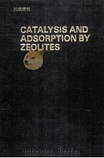 CATALYSIS AND ADSORPTION BY ZEOLITES（ PDF版）