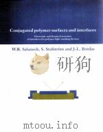 CONJUGATED POLYMER SURFACES AND INTERFACES     PDF电子版封面     