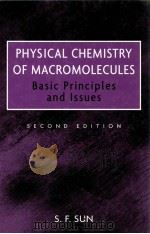 PHYSICAL CHEMISTRY OF MACROMOLECULES BASIC PRINCIPLES AND ISSUES（ PDF版）