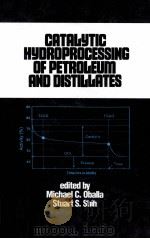 CATALYTIC HYDROPROCESSING OF PETROLEUM AND DISTILLATES（ PDF版）
