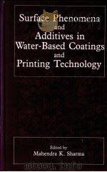 SURFACE PHENOMENA AND ADDITIVES IN WATER-BASED COATINGS AND PRINTING TECHNOLOGY（ PDF版）