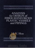 ANALYSIS FOR DESIGN OF FIBER REINFORCED PLASTIC VESSELS AND PIPINGS     PDF电子版封面     