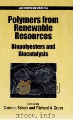 Polymers from Renewable Resources Biopolyesters and Biocatalysis     PDF电子版封面     