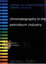 CHROMATOGRAPHY IN THE PETROLEUM INDUSTRY     PDF电子版封面     