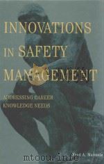 INNOVATIONS IN SAFETY MANAGEMENT     PDF电子版封面  0471439592   