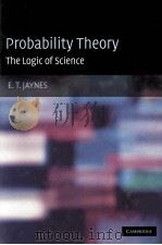 PROBABILITY THEORY THE LOGIC OF SCIENCE     PDF电子版封面  0521592712   