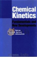 CHEMICAL KINETICS FUNDAMENTALS AND NEW DEVELOPMENTS     PDF电子版封面  0444509380   