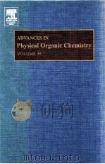 ADVANCES IN PHYSICAL ORGANIC CHEMISTRY VOLUME38     PDF电子版封面  0120335387   