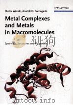 METAL COMPLEXES AND METALS IN MACROMOLECULES     PDF电子版封面     