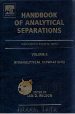 HANDBOOK OF ANALYTICAL SEPARATIONS VOLUME4     PDF电子版封面  0444506586   