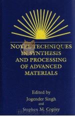 NOVEL TECHNIQUES IN SYNTHESIS AND PROCESSING OF ADVANCED MATERIALS（ PDF版）