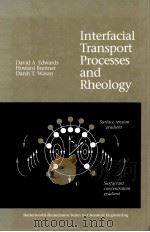 INTERFACIAL TRANSPORT PROCESSES AND RHEOLOGY（ PDF版）