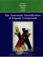 THE SYSTEMATIC IDENTIFICATION OF ORGANIC COMPOUNDS     PDF电子版封面     