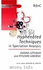 HYPHENATED TECHNIQUES IN SPECIATION ANALYSIS     PDF电子版封面  0854045457   