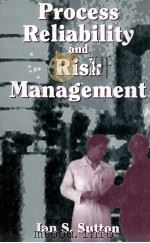 PROCESS RELIABILITY AND RISK MANAGEMENT     PDF电子版封面  0442001746   