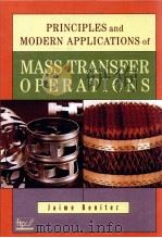 PRINCIPLES AND MODERN APPLICATIONS OF MASS TRANSFER OPERATIONS     PDF电子版封面  0471203440   
