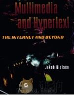 MULTIMEDIA AND HYPERTEXT THE INTERNET AND BEYOND     PDF电子版封面     