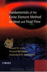 FUNDAMENTALS OF THE FINITE ELEMENT METHOOD FOR HEAT AND FLUID FLOW     PDF电子版封面  0470847891   