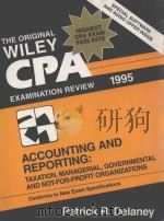 CPA EXAMINATION REVIEW ACCOUNTING AND REPORTING:TAXATION MANAGERIAL AND GOVERNMENTAL AND NOT-FOR PRO     PDF电子版封面  0471056340   