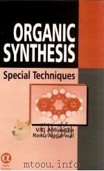 OPGANIC SYNTHESIS SPECIAL TECHNIQUES     PDF电子版封面     
