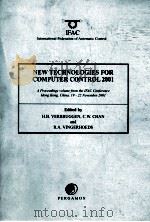 NEW TECHNOLOGIES FOR COMPUTER CONTROL 2001     PDF电子版封面  0080437001   