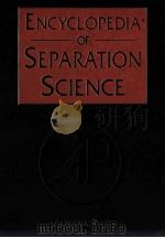 ENCYCLOPEDIA OF SEPARATION SCIENCE VOLUME 4     PDF电子版封面  0122267702   