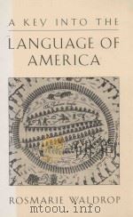 A KEY INTO THE LANGUAGE OF AMERICA     PDF电子版封面  0811212874   