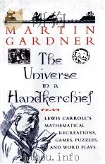 MARTIN GARDNER THE URIVERSE IN A HANDKERCBICF     PDF电子版封面     