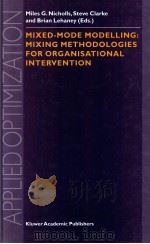 MIXED-MODE MODELLING:MIXING METHODOLOGIES FOR ORGANISATIONAL INTERVENTION（ PDF版）