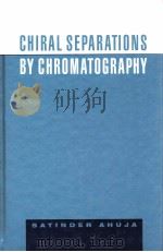 CHIRAL SEPARATIONS BY CHROMATOGRAPHY（ PDF版）