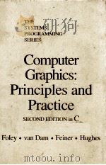 COMPUTER GRAPHICS:PRINCIPLES AND PRACTICE SECOND EDITION IN C     PDF电子版封面  0201848406   