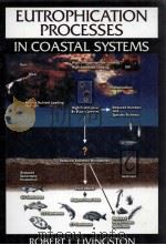 EUTROPHICATION PROCESSES IN COASTAL SYSTEMS     PDF电子版封面  0849390621   