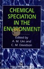 CHEMICAL SPECIATION IN THE ENVIRONMENT     PDF电子版封面  0751400211   