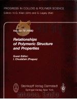 RELATIONSHIPS OF POLYMERIC STRUCTURE AND PROPERTIES VOLUME 78(1988)     PDF电子版封面  0387913386   