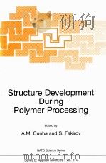 STRUCTURE DEVELOPMENT DURING POLYMER PROCESSING（ PDF版）
