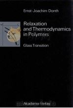 RELAXATION AND THERMODYNAMICS IN POLYMERS GLASS TRANSITION     PDF电子版封面     