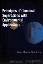PRINCIPLES OF CHEMICAL SEPARATIONS WITH ENVIRONMENTAL APPLICATIONS     PDF电子版封面  0521010144   