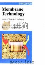MEMBRANE TECHNOLOGY IN THE CHEMICAL INDUSTRY     PDF电子版封面  3527284850   