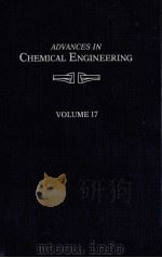 ADVANCES IN CHEMICAL ENGINEERING VOLUME 17     PDF电子版封面  0120085178   