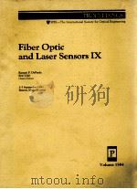 FIBER OPTIC AND LASER SENSORS IX VOLUME 1584     PDF电子版封面     