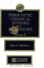 FIBER OPTIC CHEMICAL SENSORS AND BIOSENSORS VOLUME Ⅱ     PDF电子版封面  0849355095   