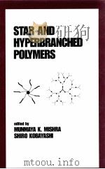STAR AND HYPERBRANCHED POLYMERS（ PDF版）