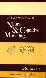 INTRODUCTION TO NEURAL AND COGNITIVE COGNITIVE MODELING     PDF电子版封面  0805802681   