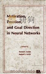 MOTVATION，EMOTION，AND GOAL DIRECTION IN NEURAL NETWORKS     PDF电子版封面     