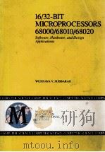 16/32-BIT MICROPROCESSORS：68000/68010/68020 SOFTWARE，HARDWARE，AND DESIGN APPLICATIONS     PDF电子版封面  0029463319   
