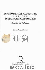 ENVIRONMENTAL ACCOUNTING FOR THE SUSTAINABLE CORPORATION     PDF电子版封面     