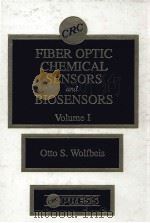 FIBER OPTIC CHEMICAL SENSORS AND BIOSENSORS VOLUME 1     PDF电子版封面  0849355087   