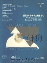 IJCNN-90-WASH DS INTERNATIONAL JOINT CONFERENCE ON NEURAL NETWORKS JANUARY 15-19.1990 OMNI SHOREHAM     PDF电子版封面  0805807756   