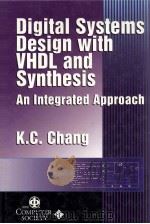 DIGITAL SYSTEMS DESIGN WITH VHDL AND SYNTHESIS AN INTEGRATED APPROACH（ PDF版）