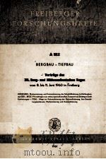 FREIBERGER FORSCHUNGSHEFTE A 182 BERGBAU-TIEFBAU VORTRAGE DEX XII.BERG-UND HUTTENMANNISCHEN TAGES  V   1960  PDF电子版封面     